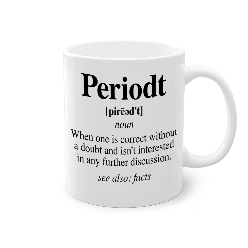 periodt definition 55#- black words - phrases-Mug / Coffee Cup