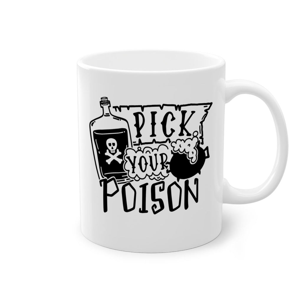 pick your poison 32#- halloween-Mug / Coffee Cup