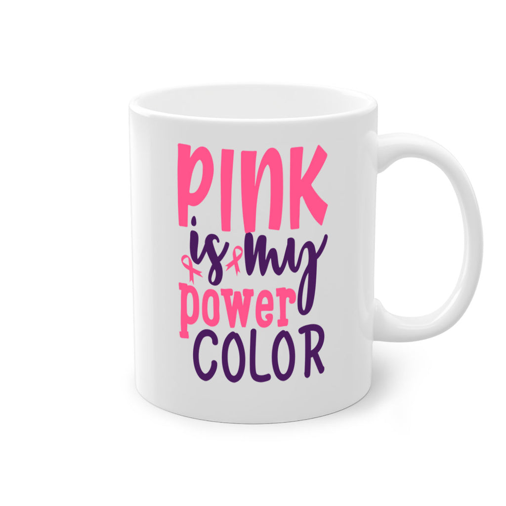 pink is my power color Style 5#- breast cancer-Mug / Coffee Cup