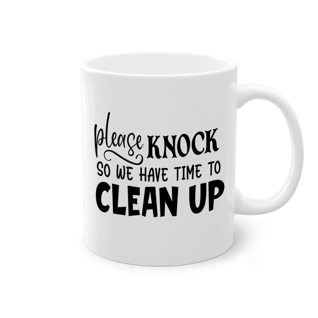 please knock so we have time to clean up 54#- home-Mug / Coffee Cup