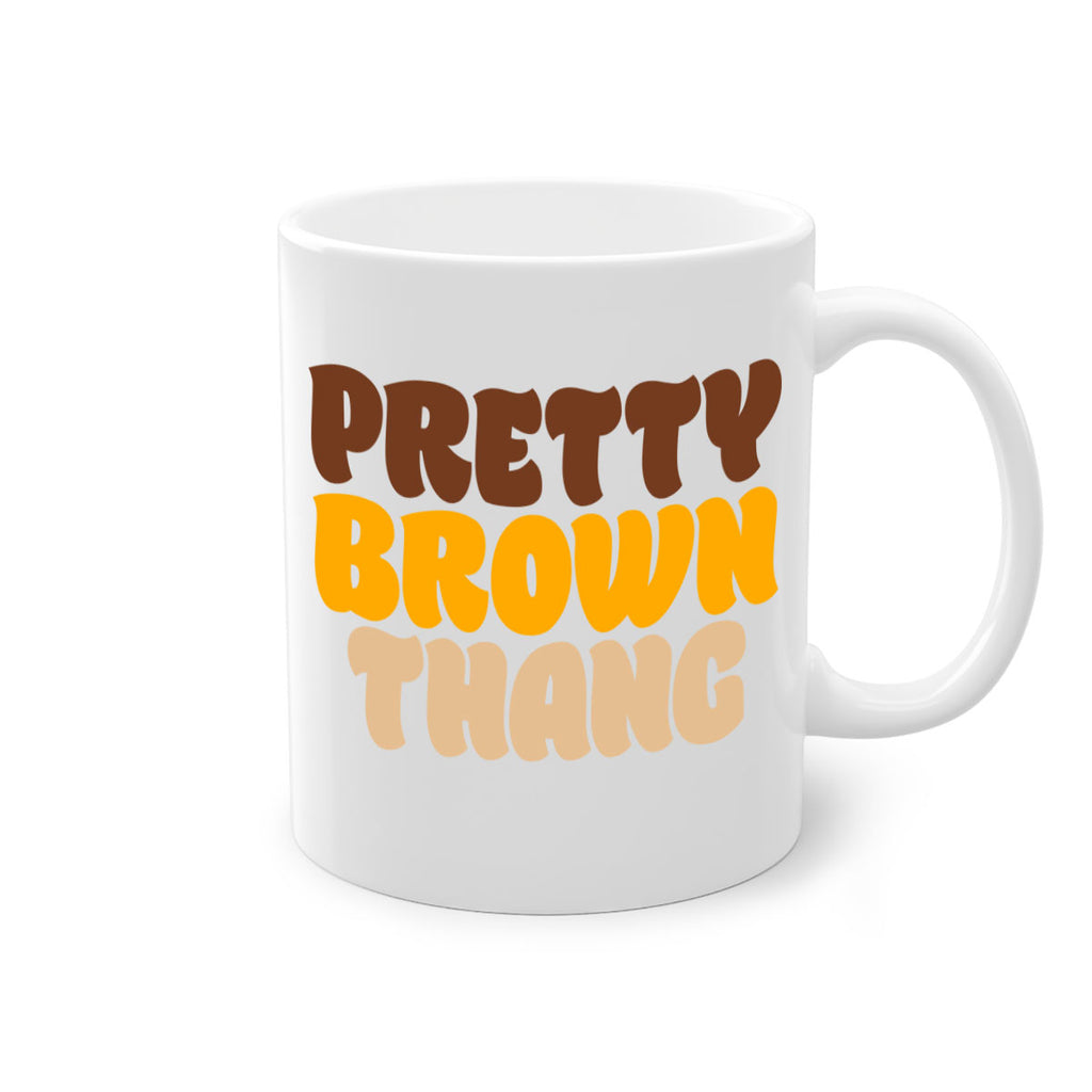 pretty  brown thang 52#- black words - phrases-Mug / Coffee Cup