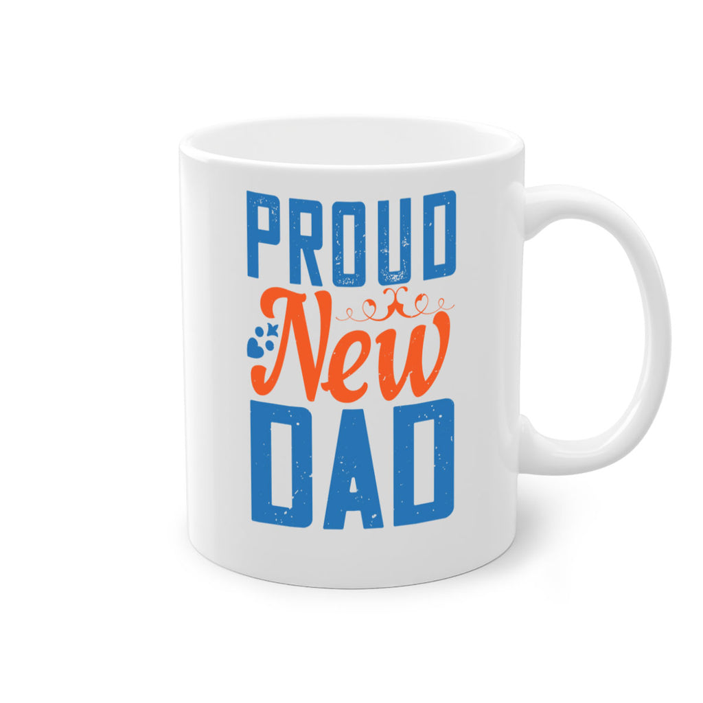 proud new dad 165#- fathers day-Mug / Coffee Cup