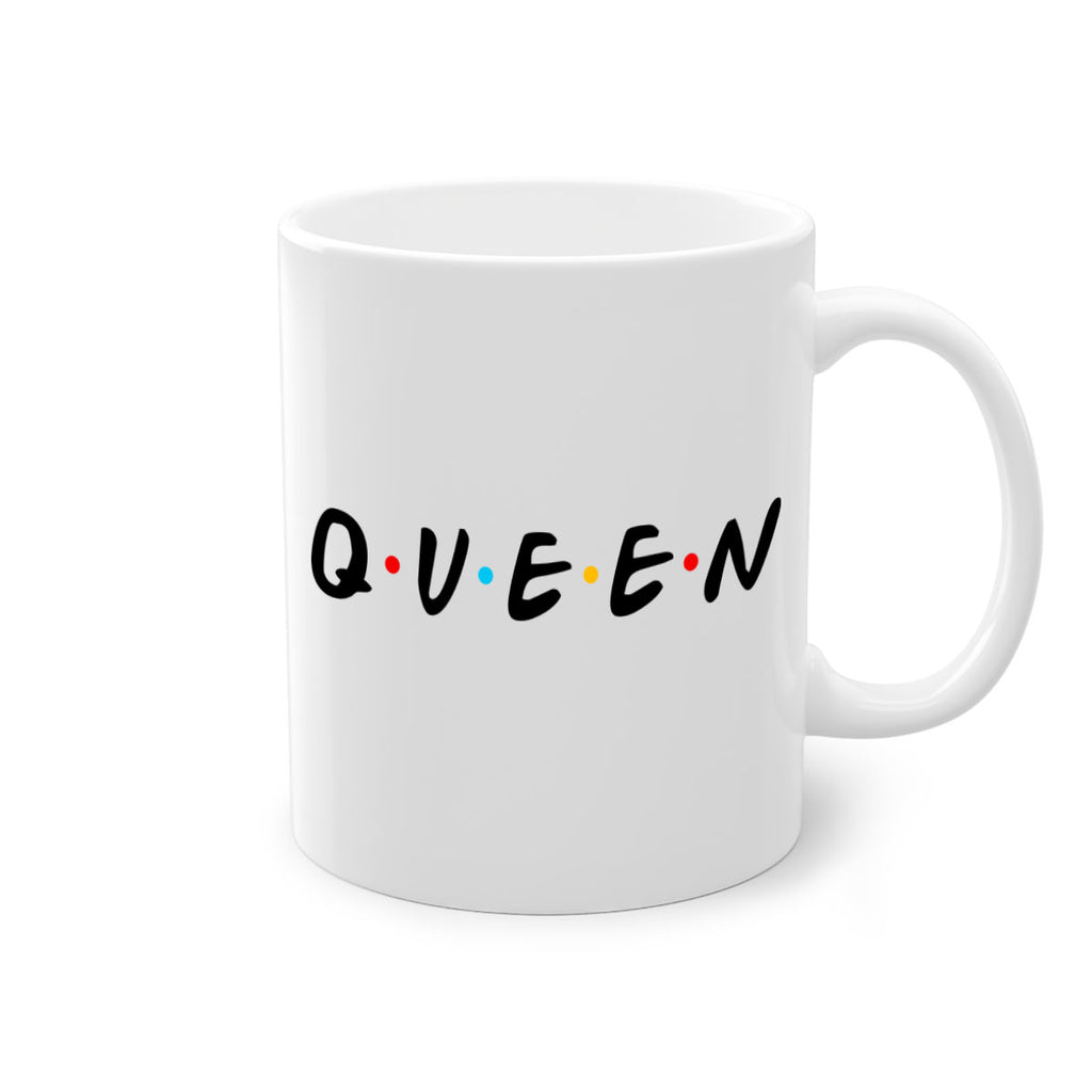 queen friends 49#- black words - phrases-Mug / Coffee Cup