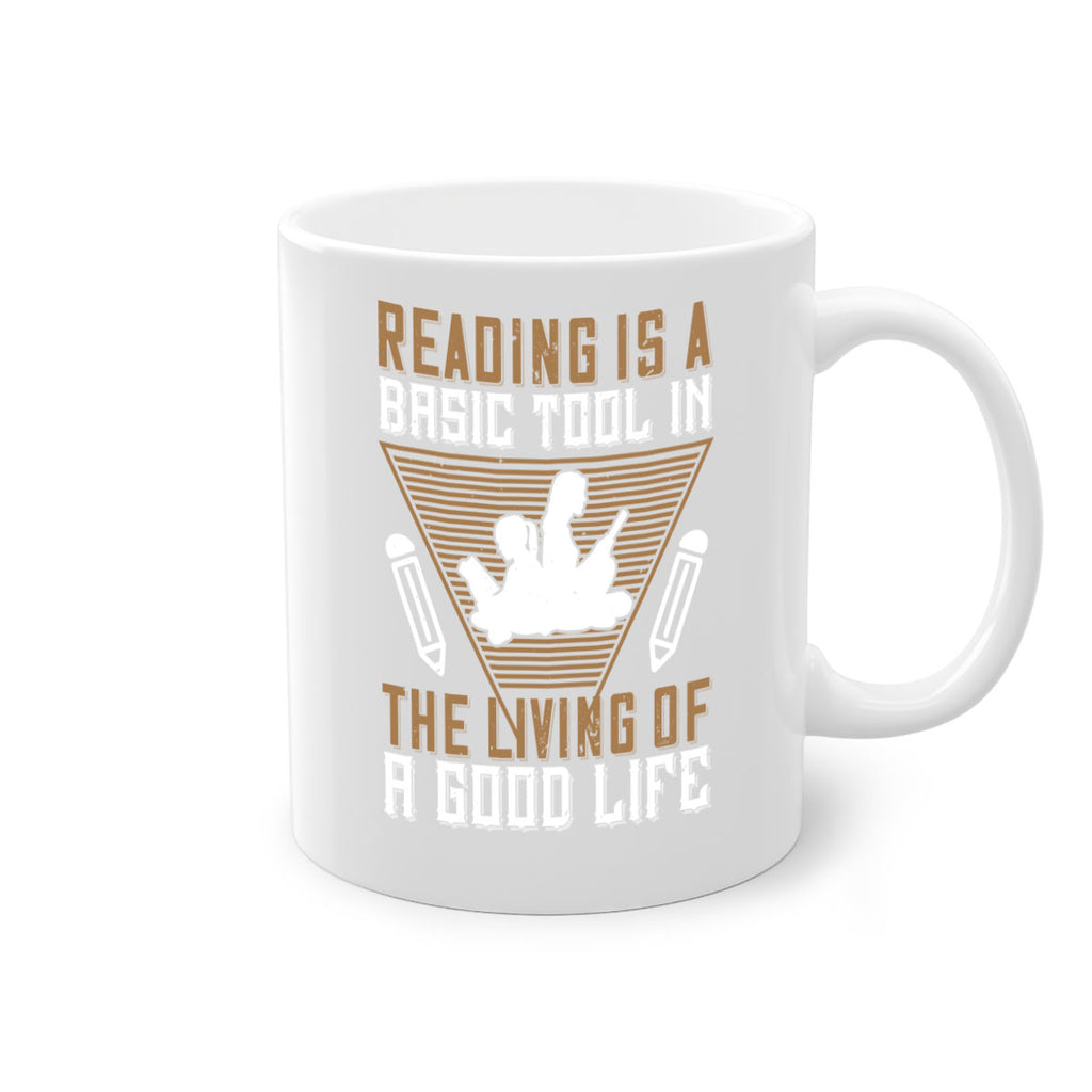 reading is a basic tool in the living of a good life 18#- Reading - Books-Mug / Coffee Cup