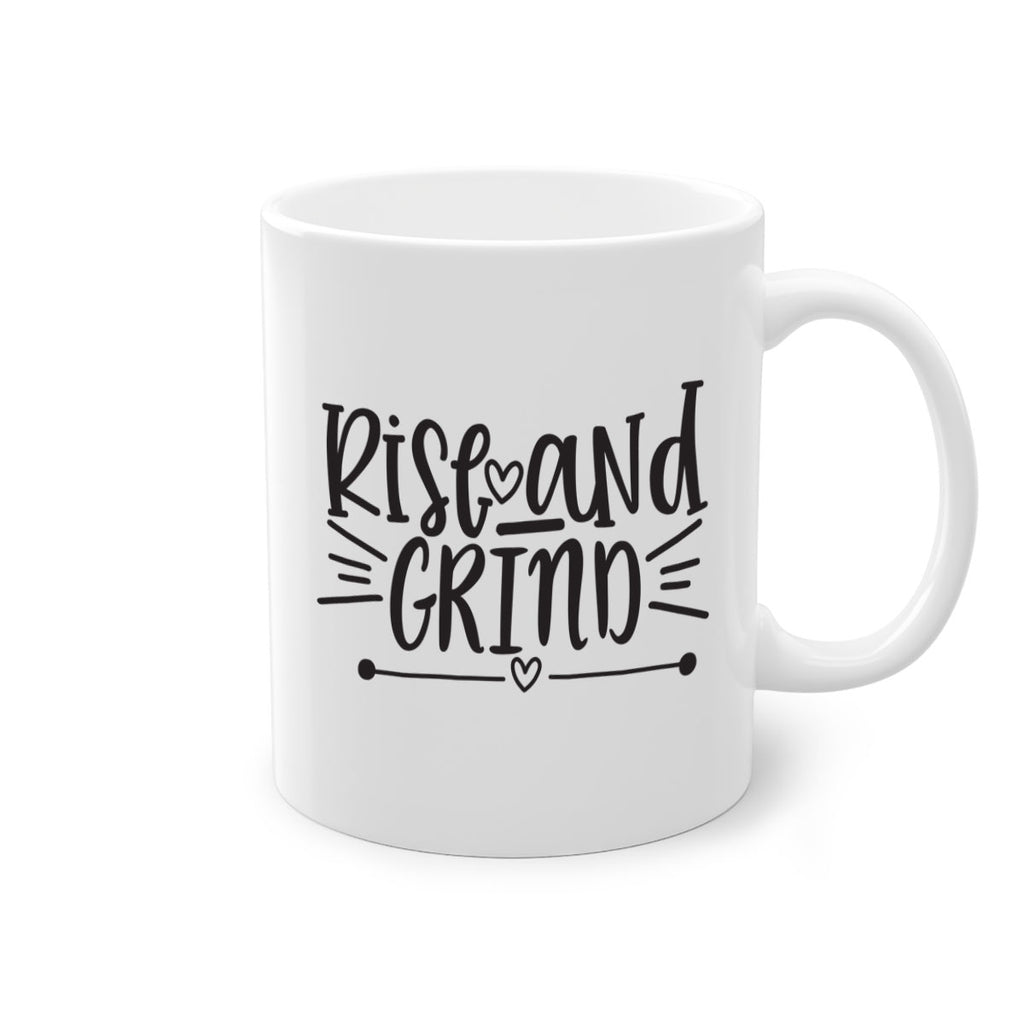 rise and grind 368#- mom-Mug / Coffee Cup