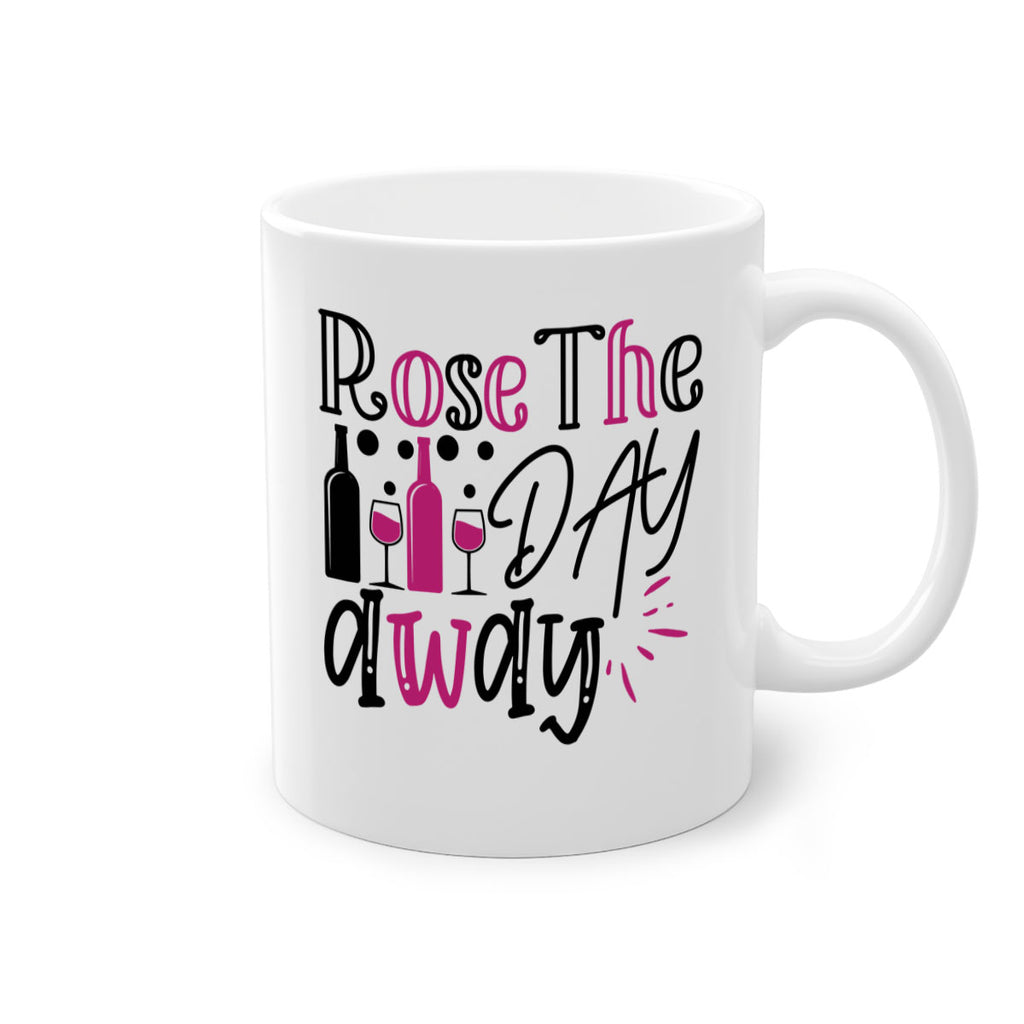 rose the day away 173#- wine-Mug / Coffee Cup