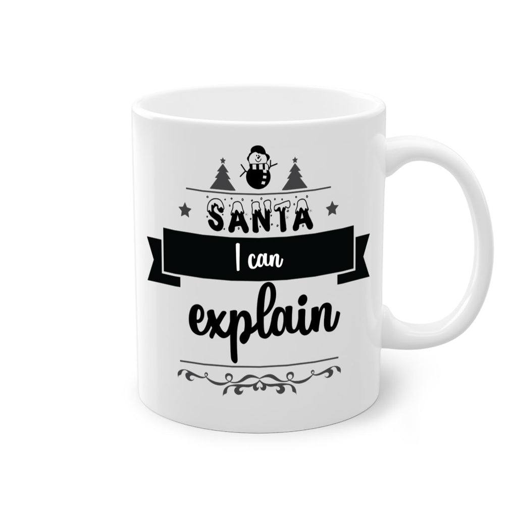 santa i can explain style 604#- christmas-Mug / Coffee Cup