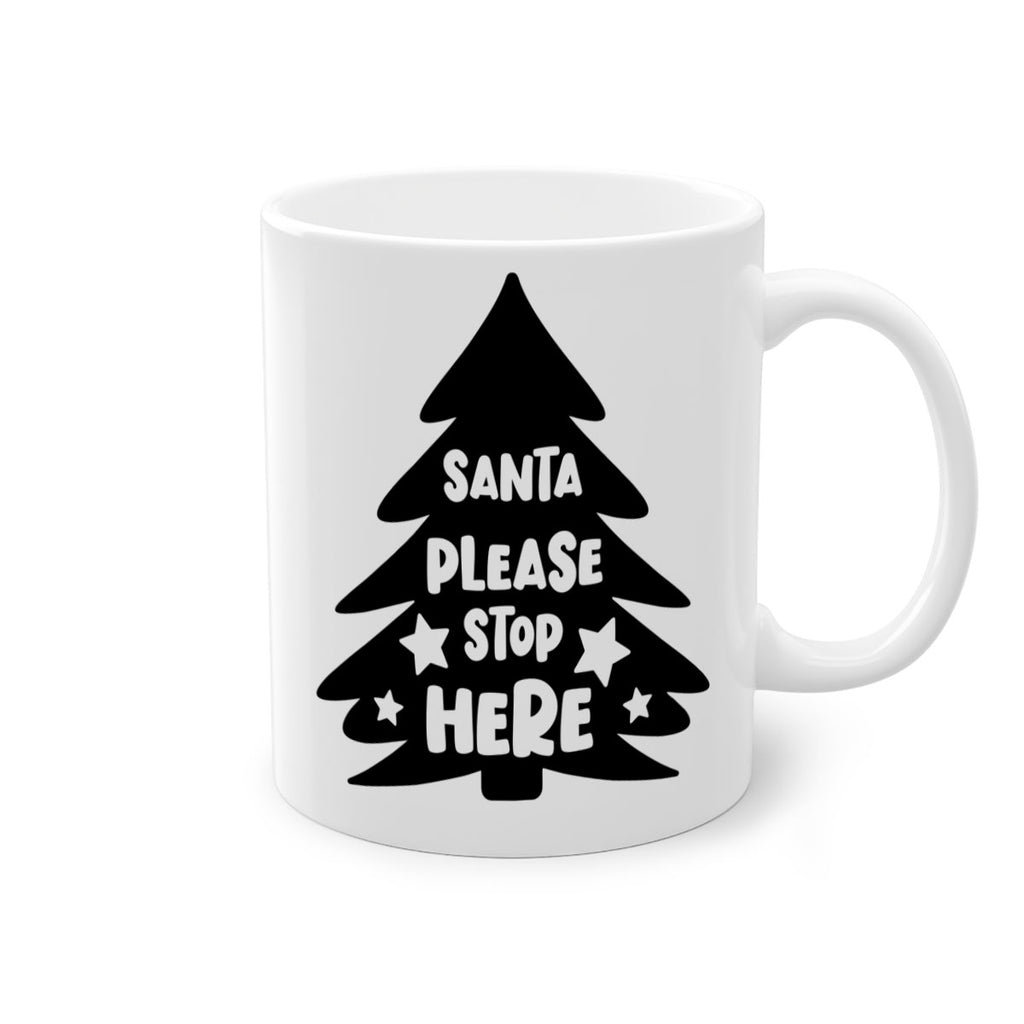 santa please stop here style 607#- christmas-Mug / Coffee Cup