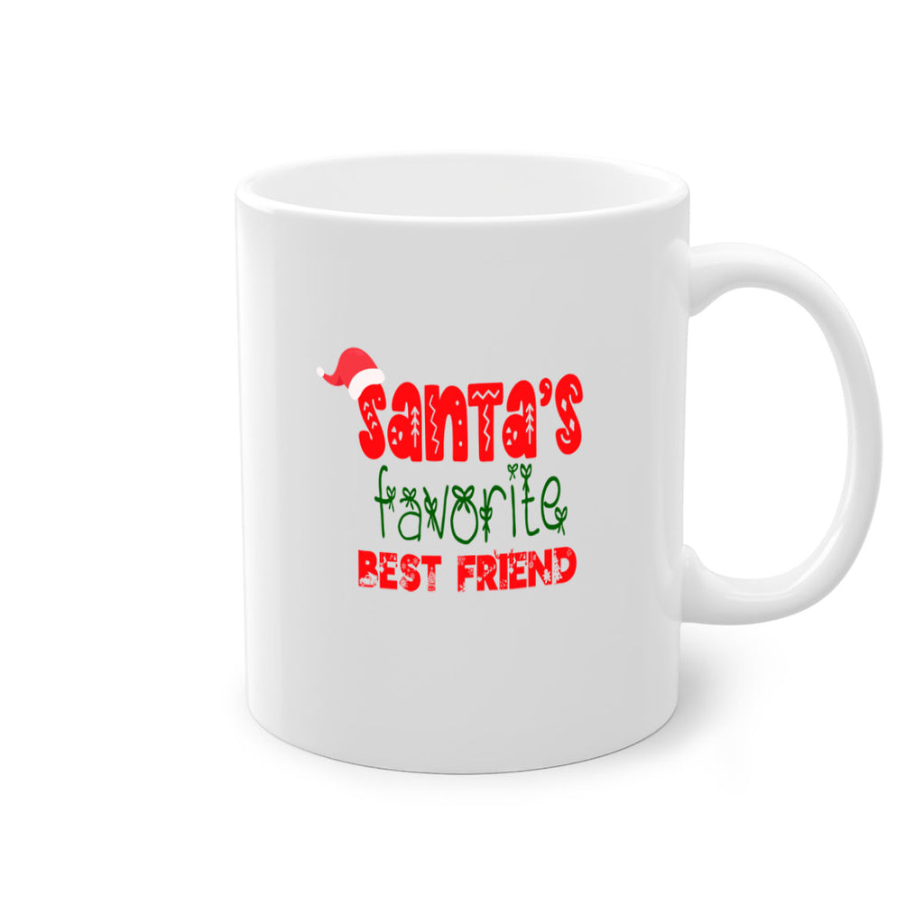 santas favorite best friend style 679#- christmas-Mug / Coffee Cup