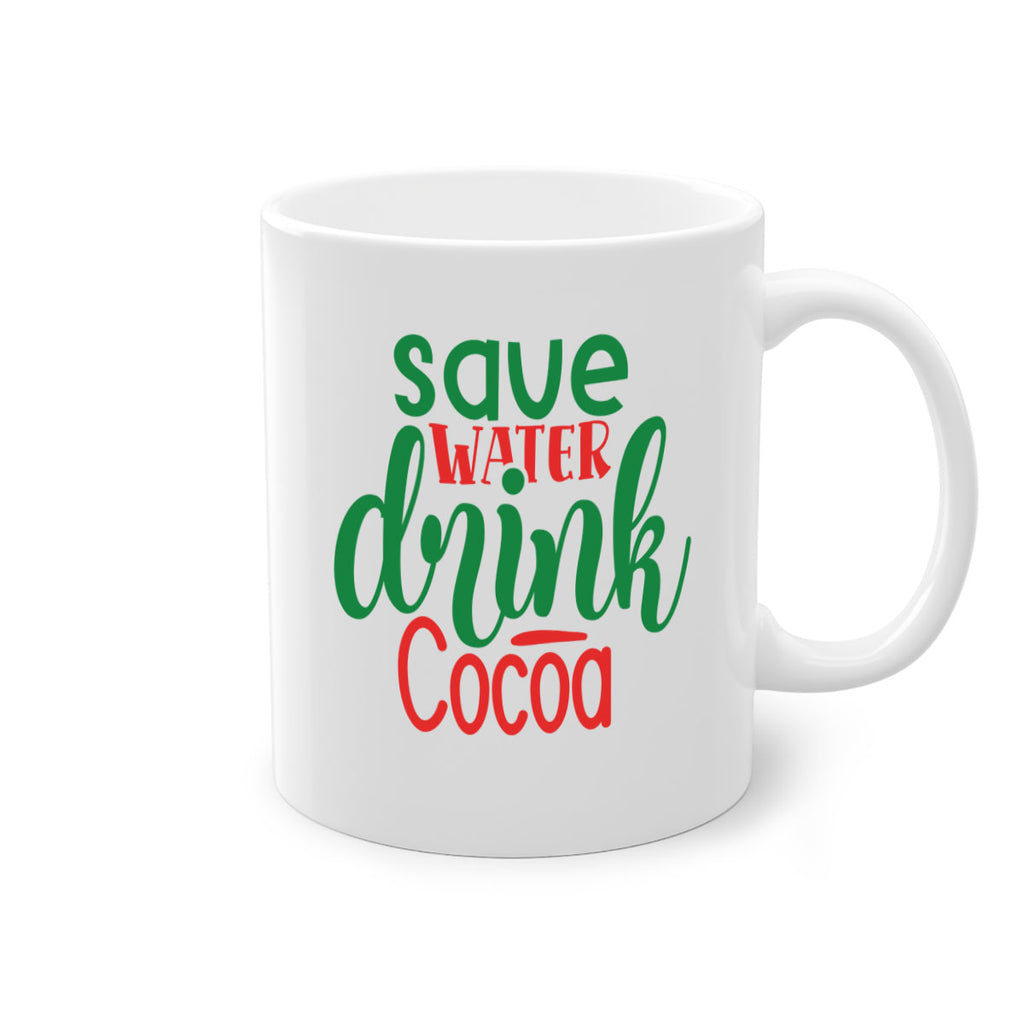 save water drink cocoa style 1167#- christmas-Mug / Coffee Cup