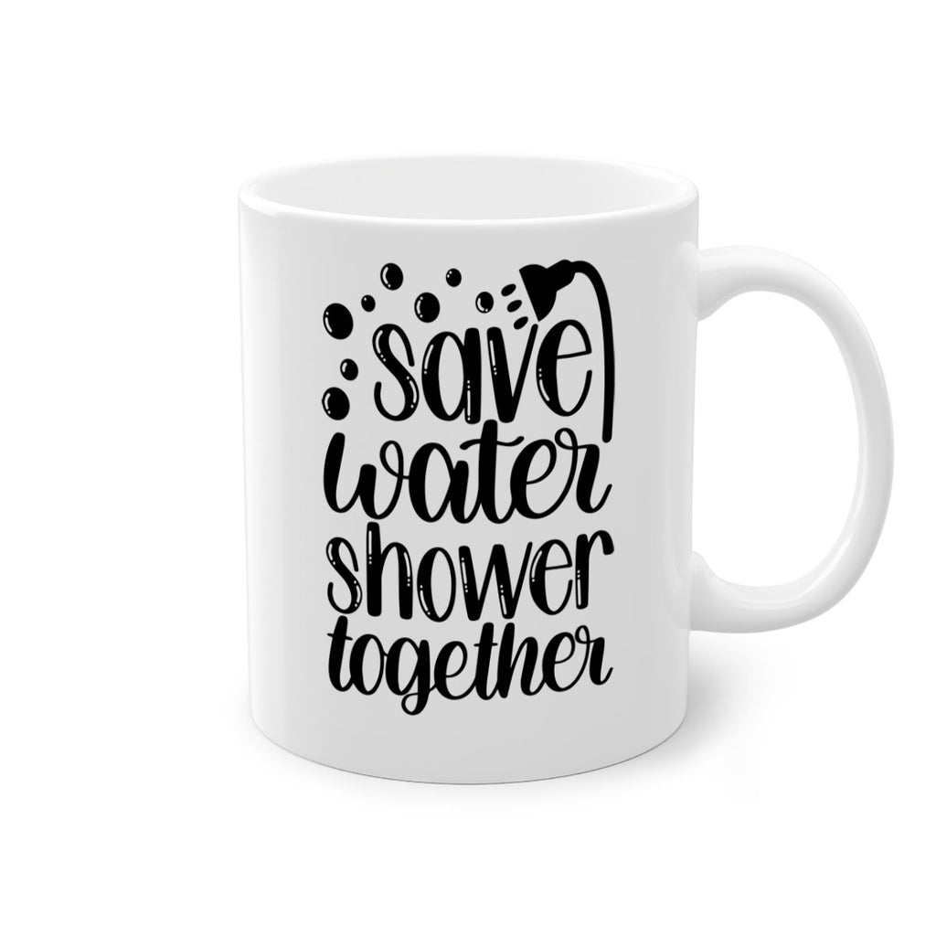 save water shower together 18#- bathroom-Mug / Coffee Cup