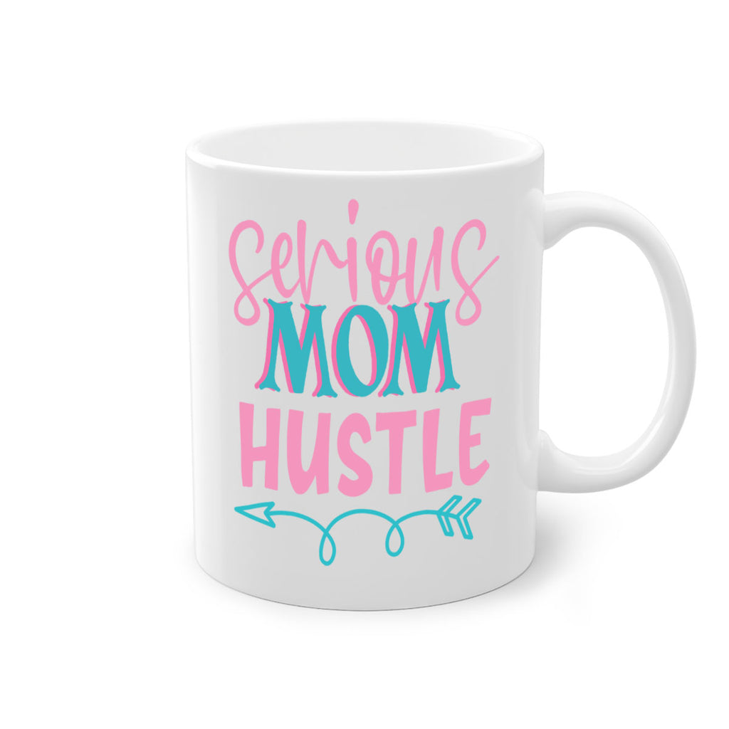 serious mom hustle 325#- mom-Mug / Coffee Cup
