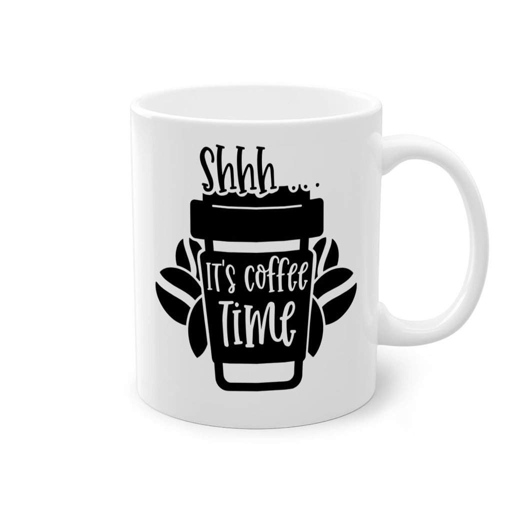 shhh its coffee time 37#- coffee-Mug / Coffee Cup