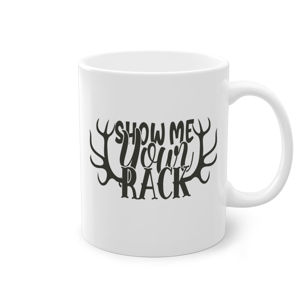 show me your rack 3#- hunting-Mug / Coffee Cup