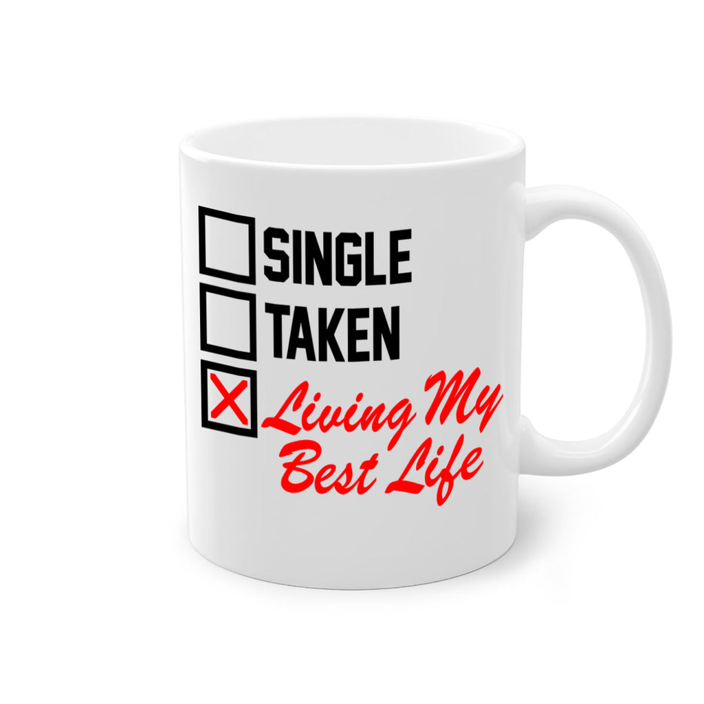 single taken living my best life 34#- black words - phrases-Mug / Coffee Cup