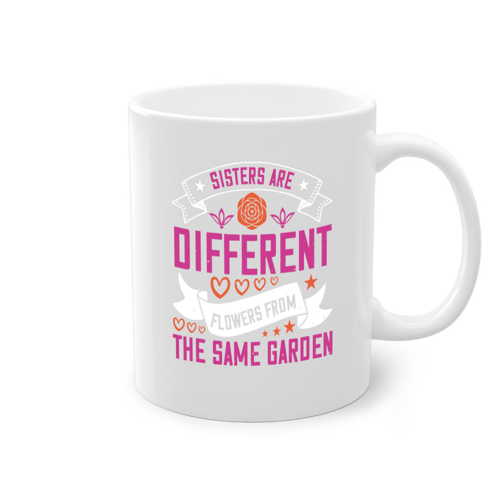 sisters are different flowers from the same garde 13#- sister-Mug / Coffee Cup