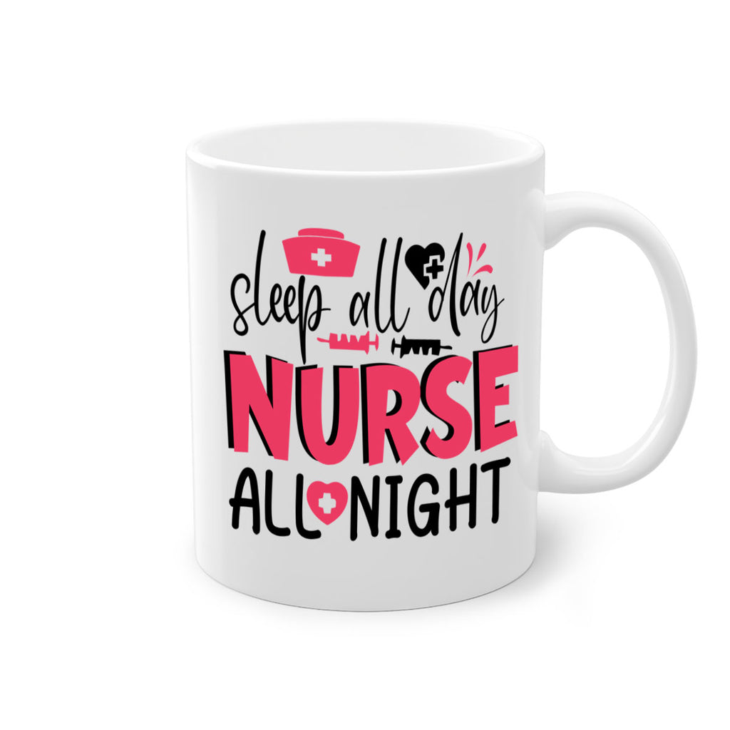 sleep all day nurse all night Style 350#- nurse-Mug / Coffee Cup