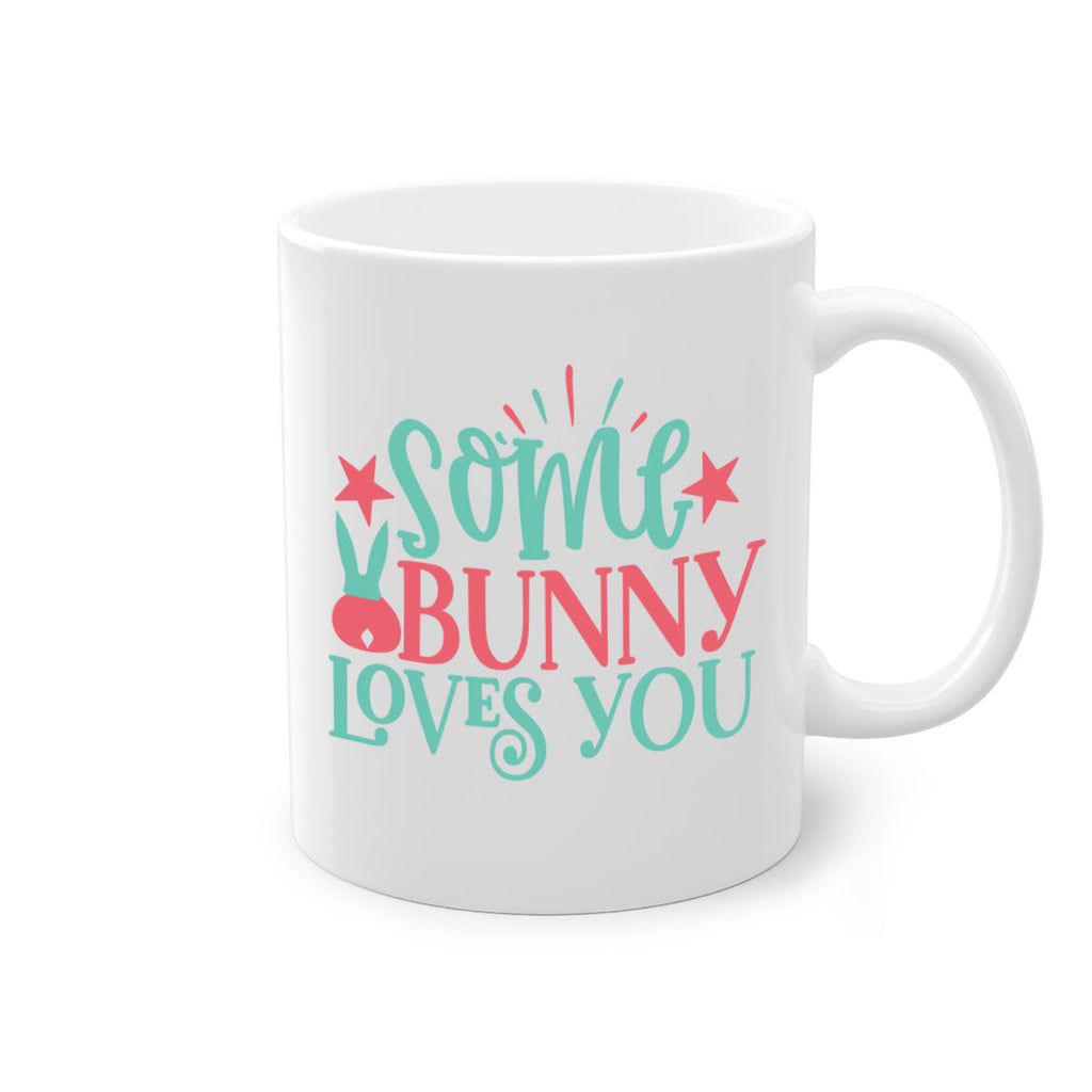 some bunny loves you 102#- easter-Mug / Coffee Cup