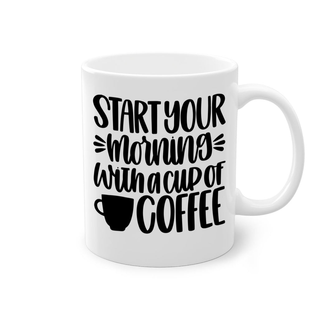 start your morning with 28#- coffee-Mug / Coffee Cup