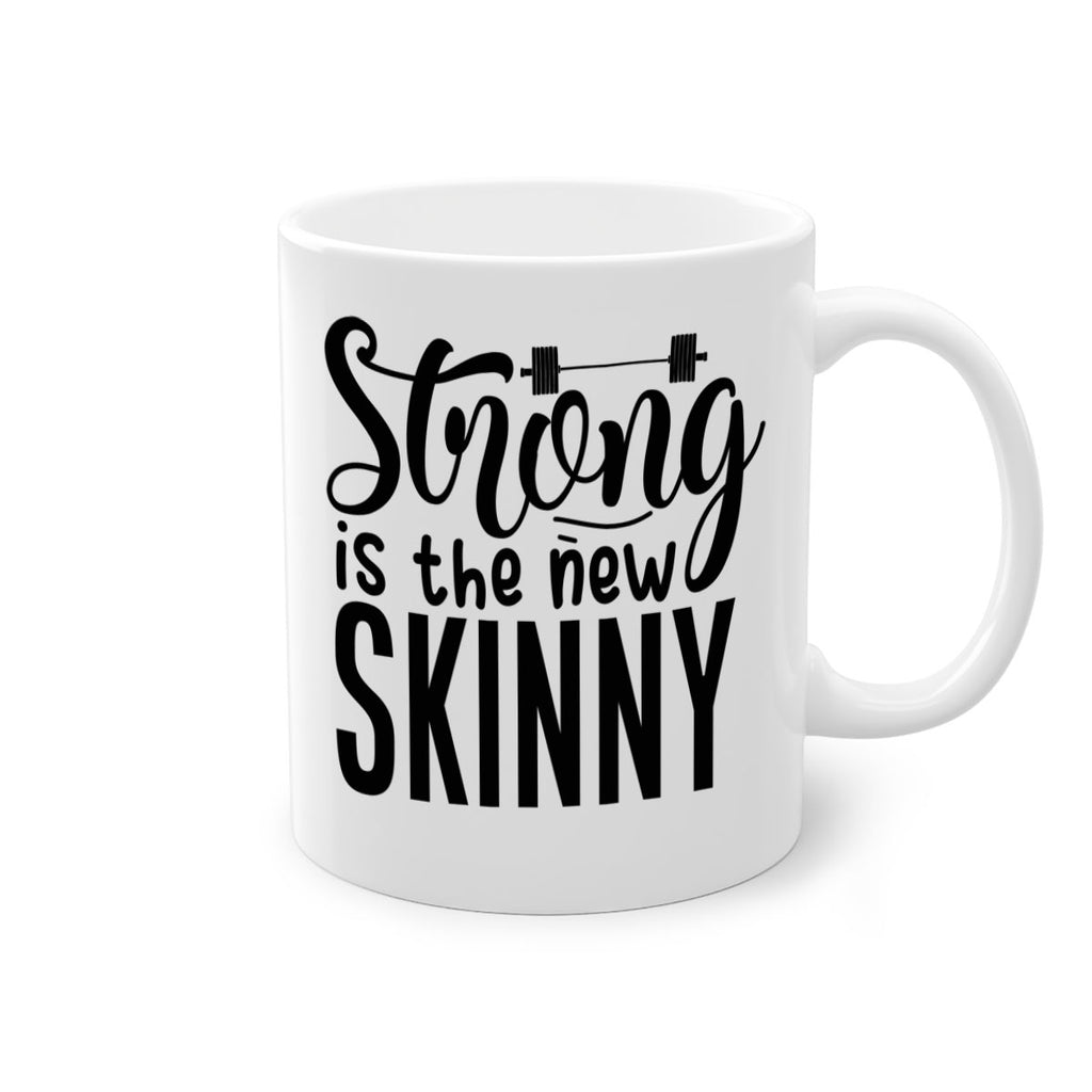 strong is the new skinny 11#- gym-Mug / Coffee Cup