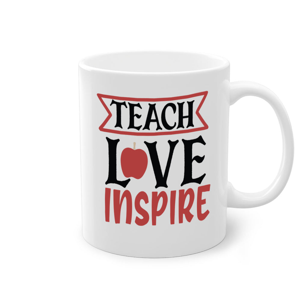 teach love inspre Style 147#- teacher-Mug / Coffee Cup