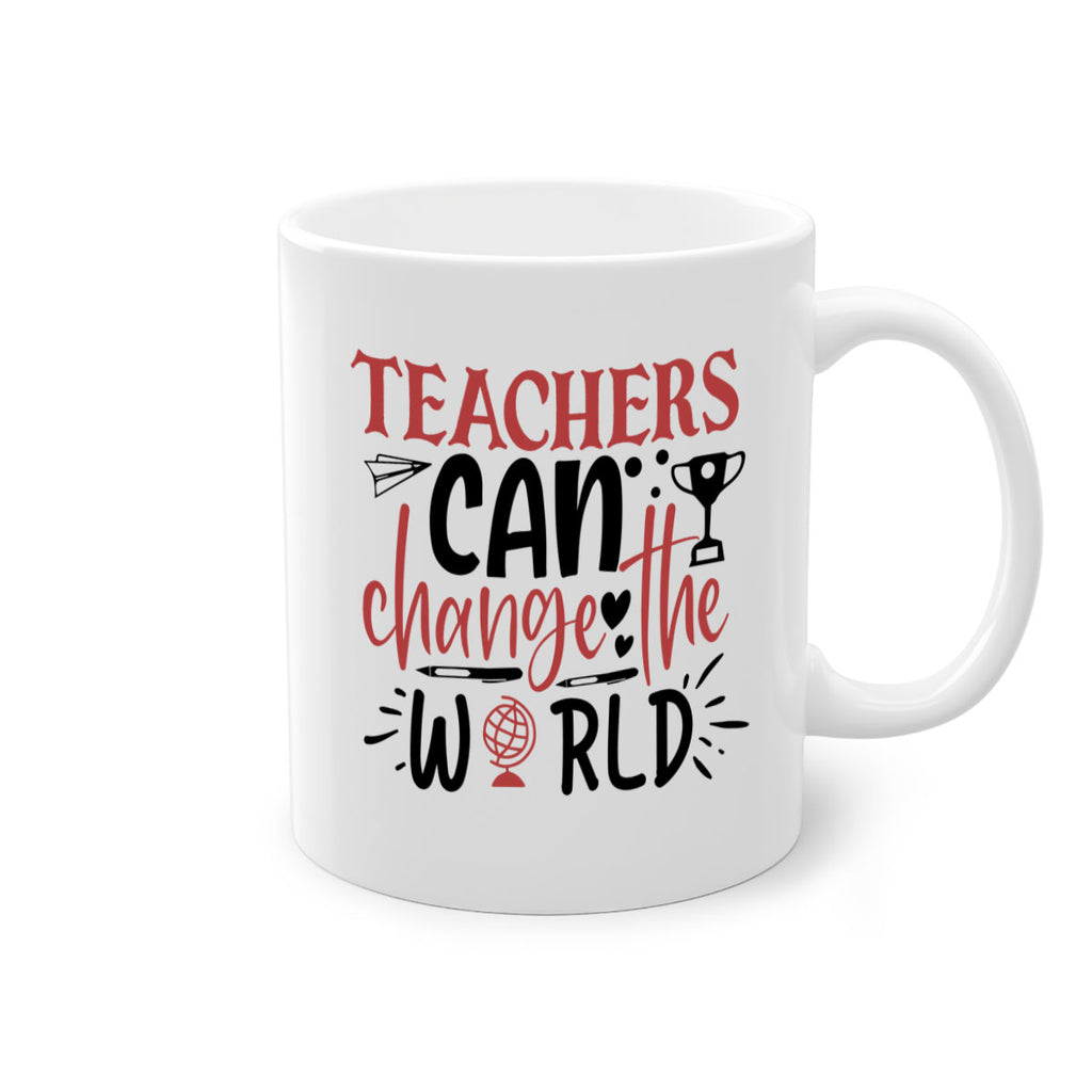 teachers ca change the world Style 136#- teacher-Mug / Coffee Cup