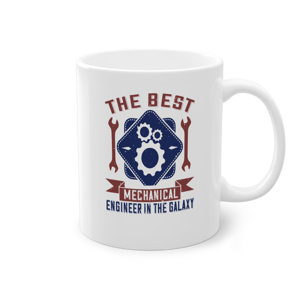 the best mechanical engineer in the glaxy Style 36#- engineer-Mug / Coffee Cup