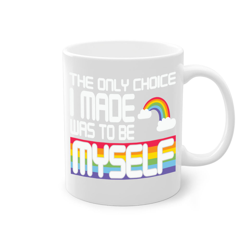 the only choice i made lgbt 13#- lgbt-Mug / Coffee Cup