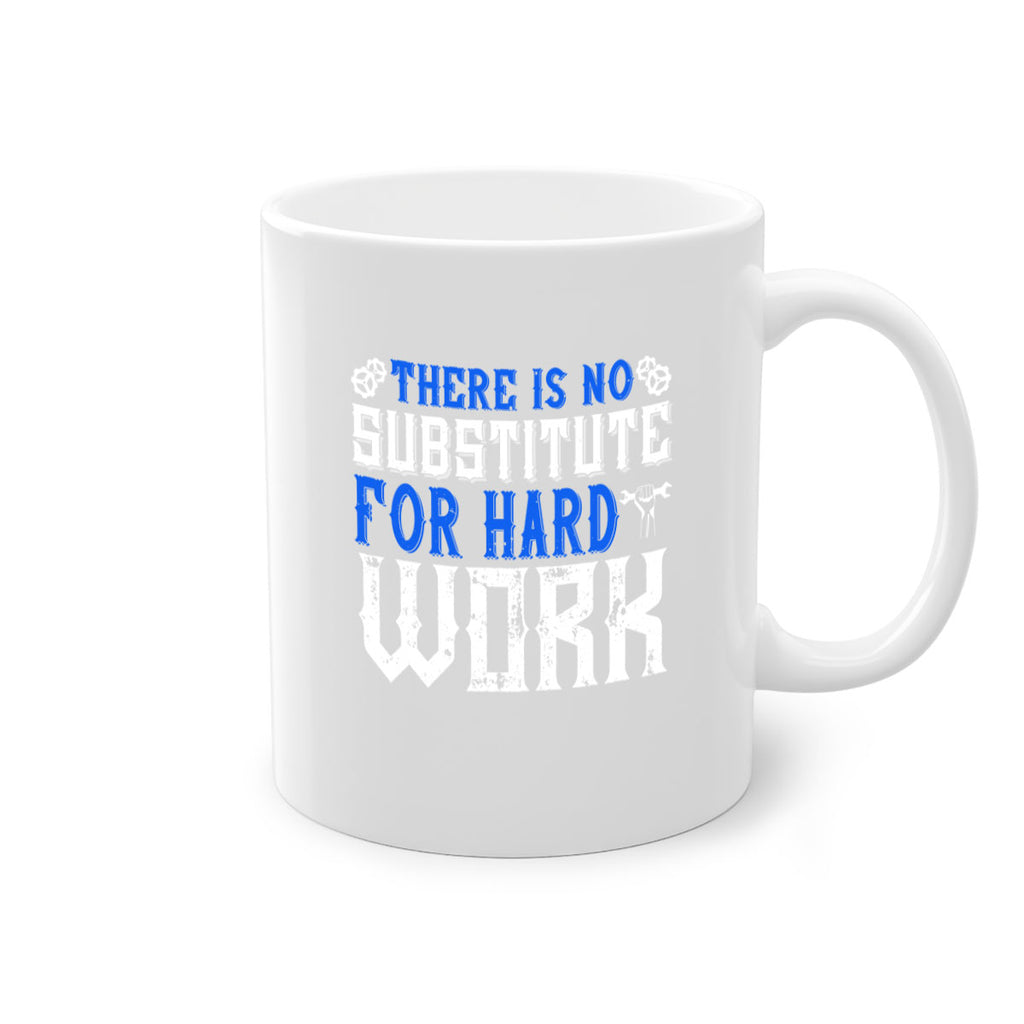 ther is no substitute for hard work 1#- labor day-Mug / Coffee Cup
