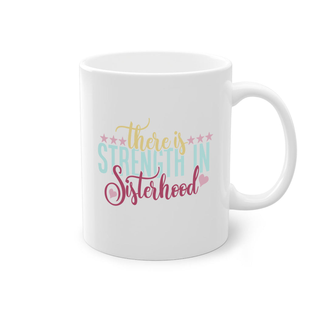 there is strength in sisterhood 53#- sister-Mug / Coffee Cup