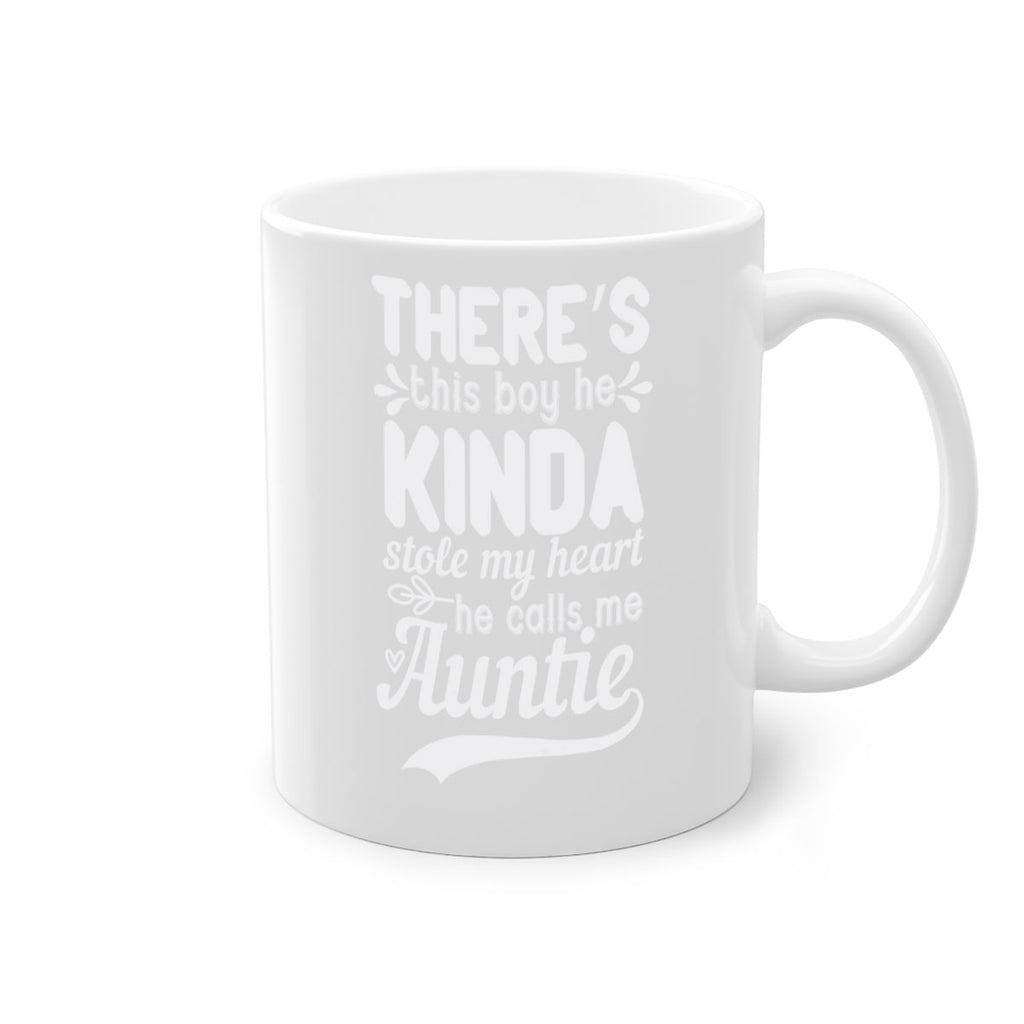 there’s this boy he kinda stole my heart he calls me auntie Style 21#- aunt-Mug / Coffee Cup