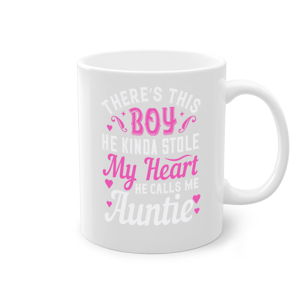 there’s this boy he kinda stole my heart he calls me auntie Style 72#- aunt-Mug / Coffee Cup