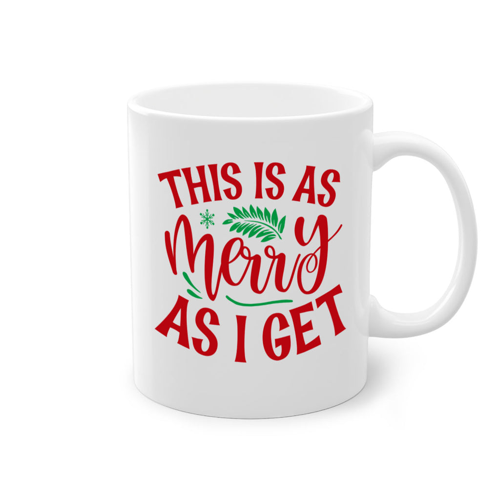 this is as merry as i get style 1210#- christmas-Mug / Coffee Cup