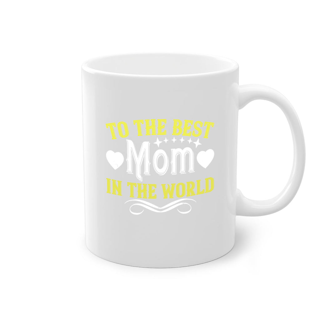to the best mom in the world 32#- mom-Mug / Coffee Cup