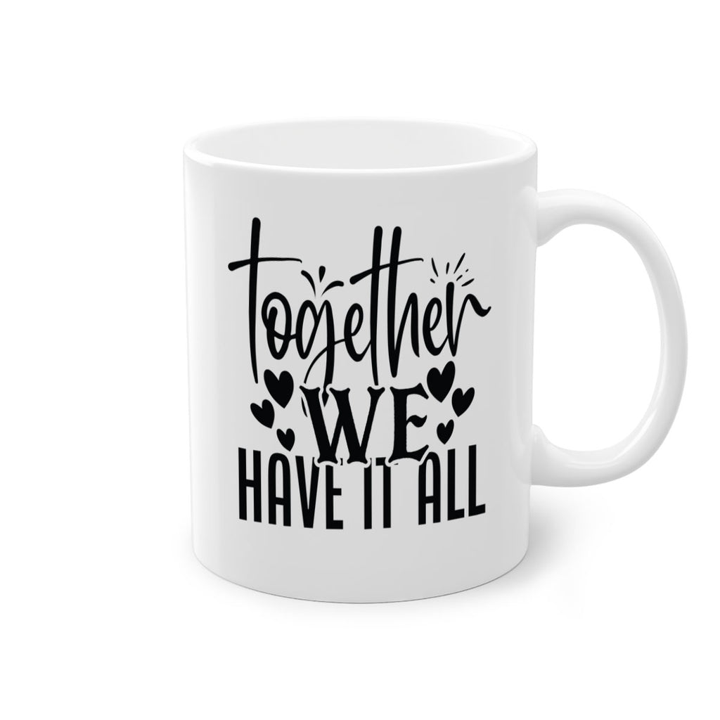 together we have it all 16#- Family-Mug / Coffee Cup