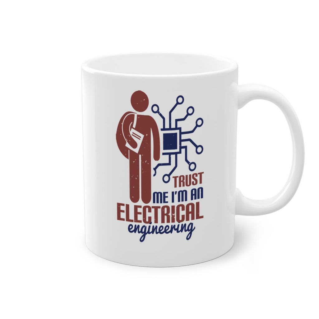 trust me Im an electrical engineering Style 34#- engineer-Mug / Coffee Cup