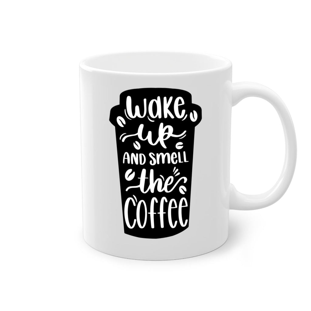 wake up and smell the coffee 8#- coffee-Mug / Coffee Cup