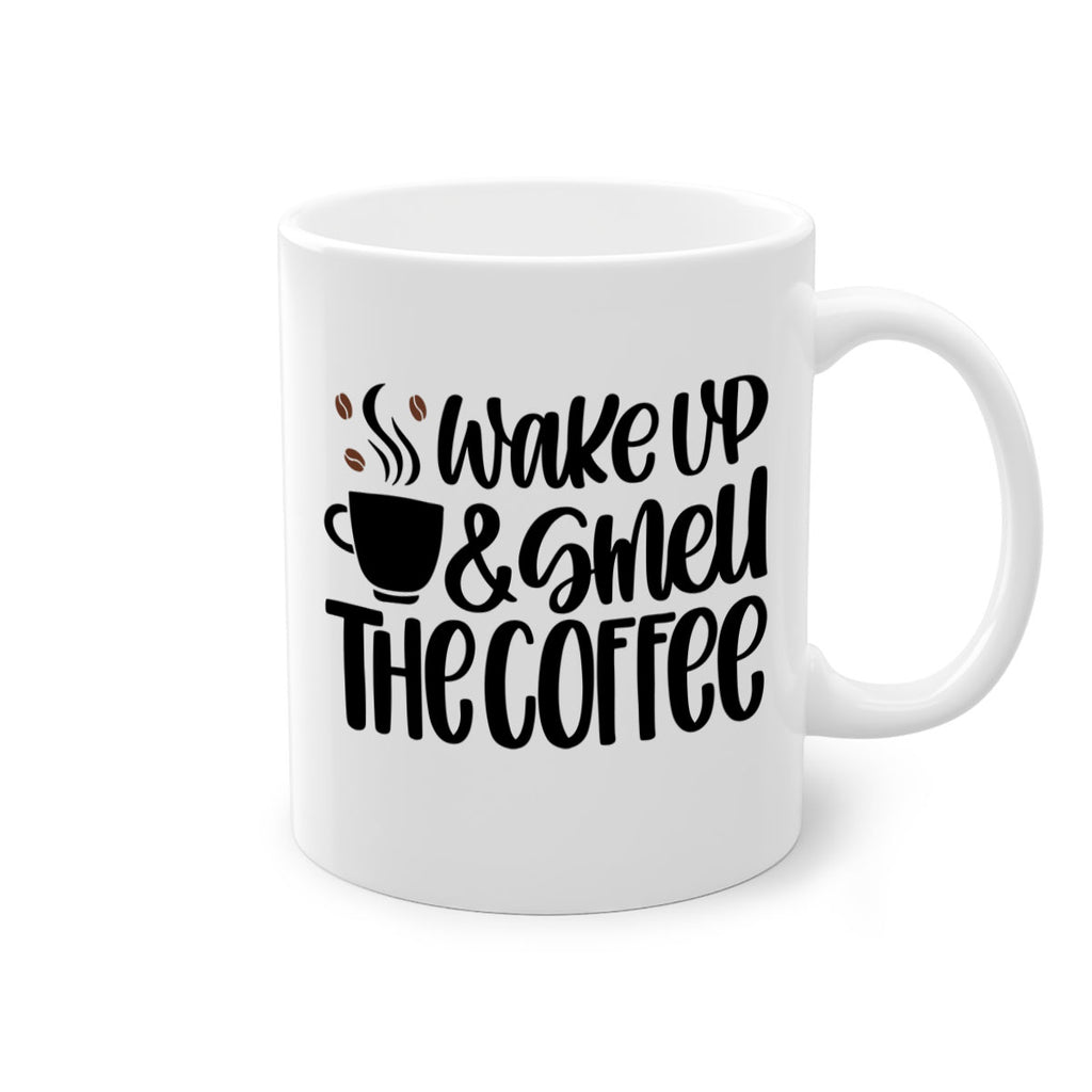 wake up smell the coffee 9#- coffee-Mug / Coffee Cup