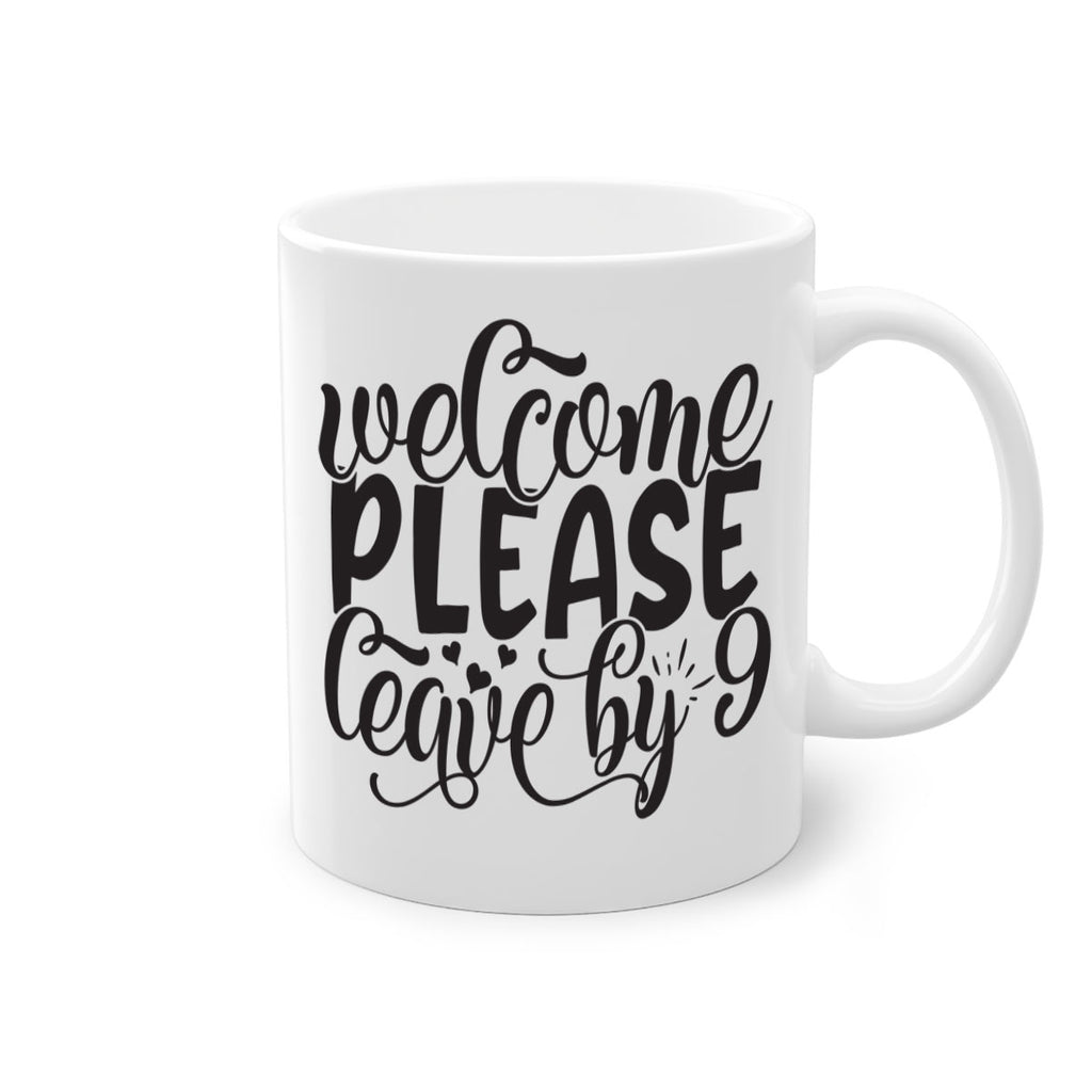 welcome please leave by 47#- home-Mug / Coffee Cup