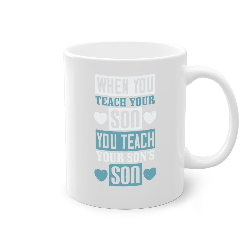 when you teach your sou 138#- fathers day-Mug / Coffee Cup