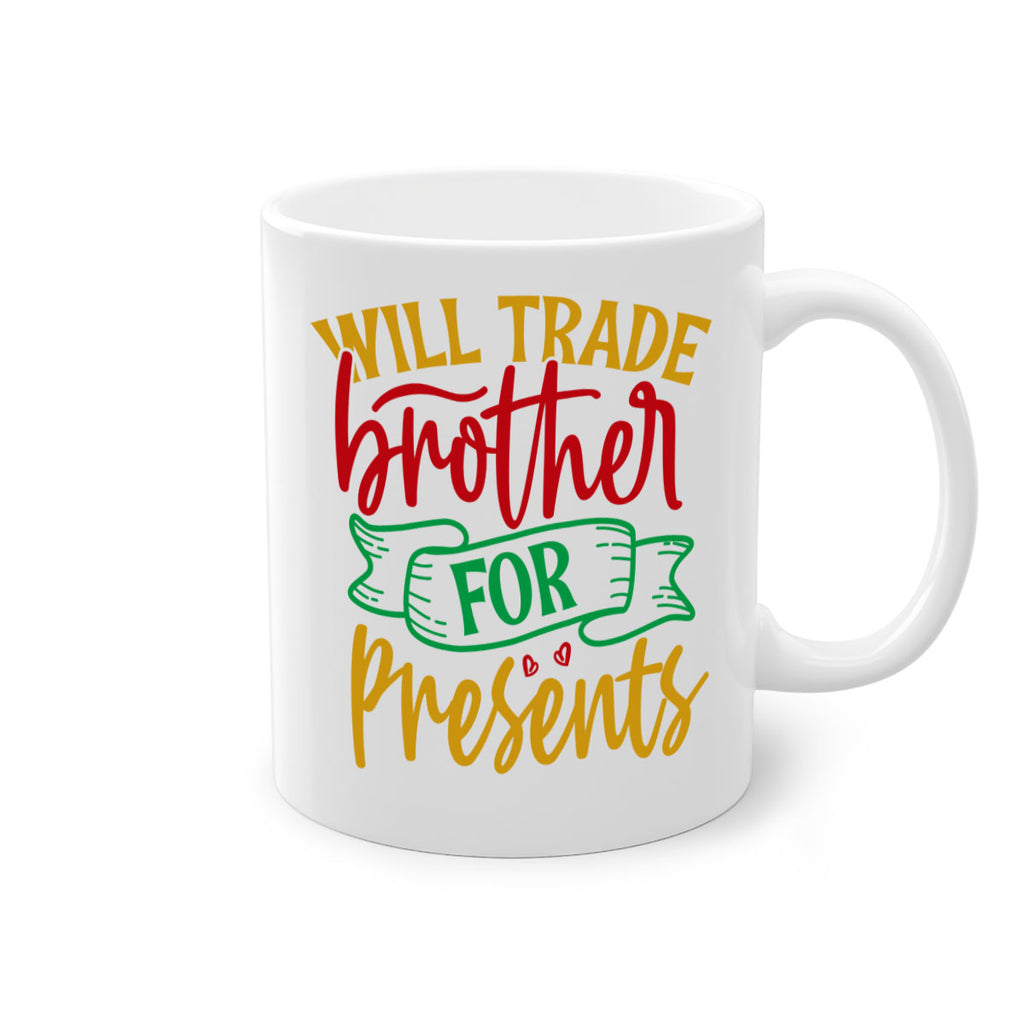 will trade brother for presents style 1237#- christmas-Mug / Coffee Cup
