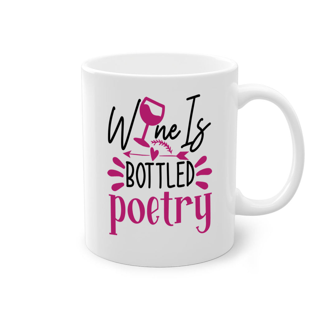 wine is bottled poetry 144#- wine-Mug / Coffee Cup