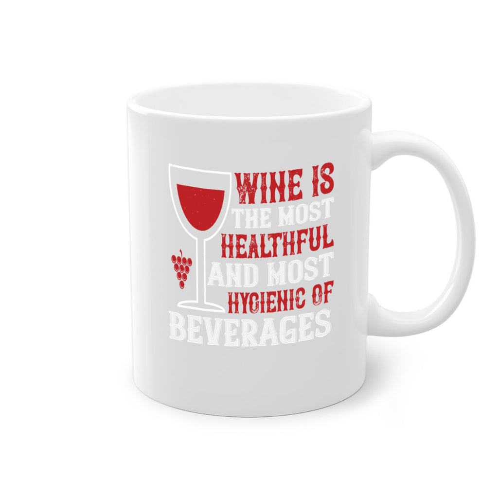 wine is the most healthful and most hygienic of 3#- wine-Mug / Coffee Cup