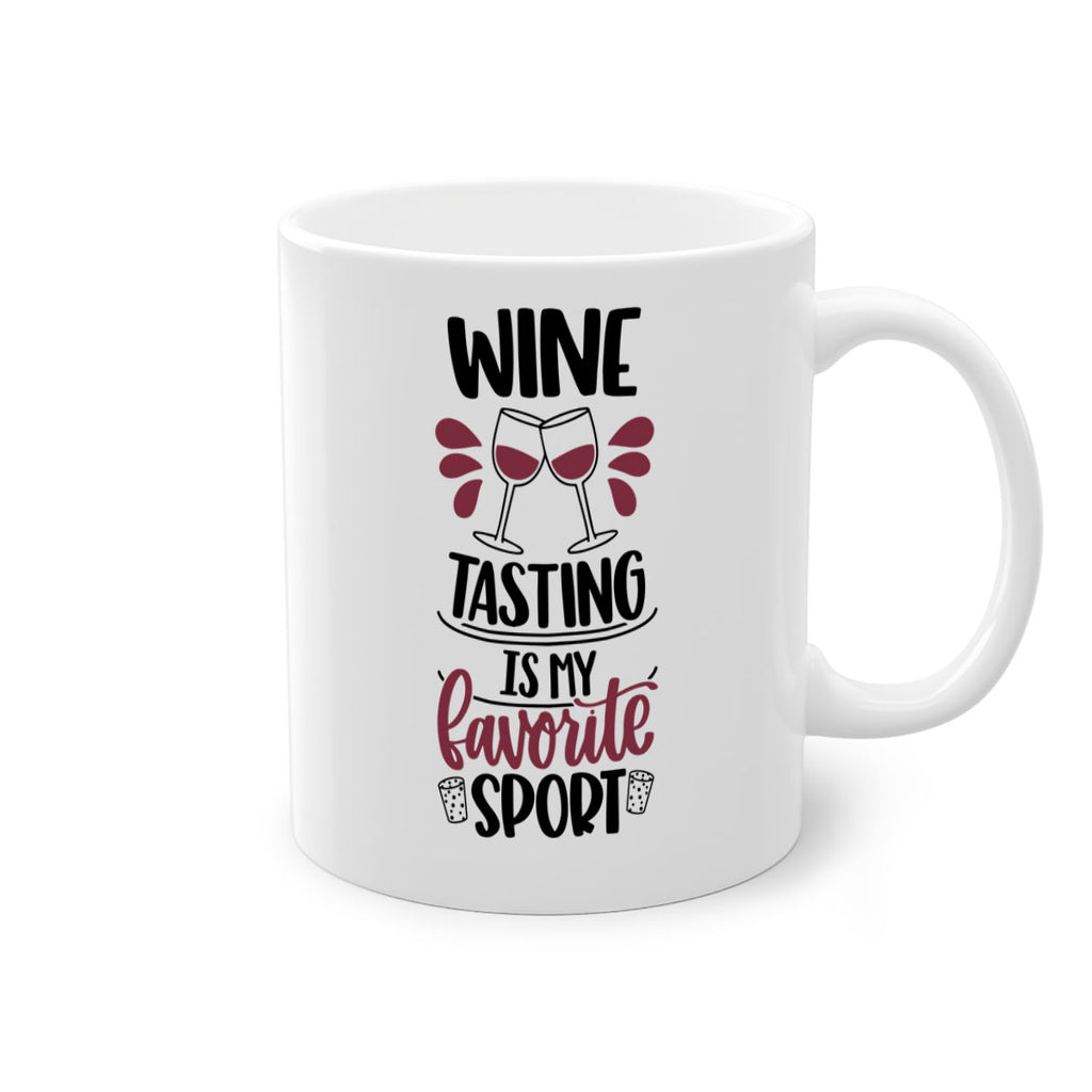 wine tasting is my favorite 17#- wine-Mug / Coffee Cup