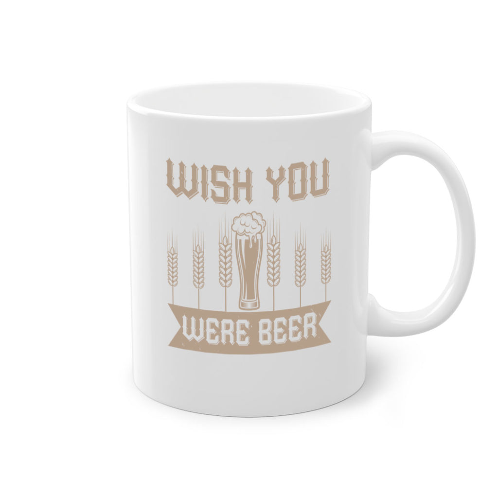 wish you were beerr 1#- beer-Mug / Coffee Cup