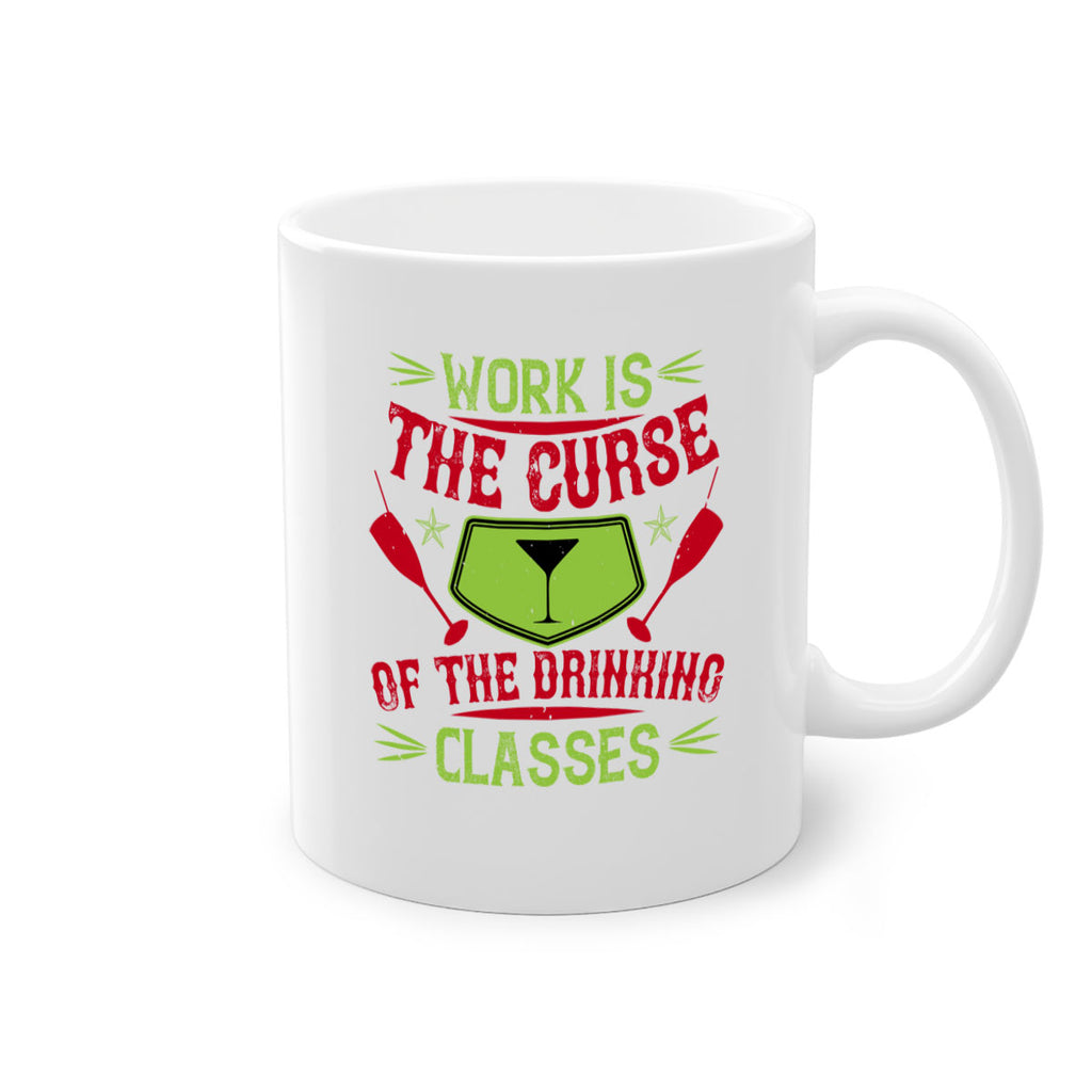work is the curse of the drinking classes 16#- drinking-Mug / Coffee Cup