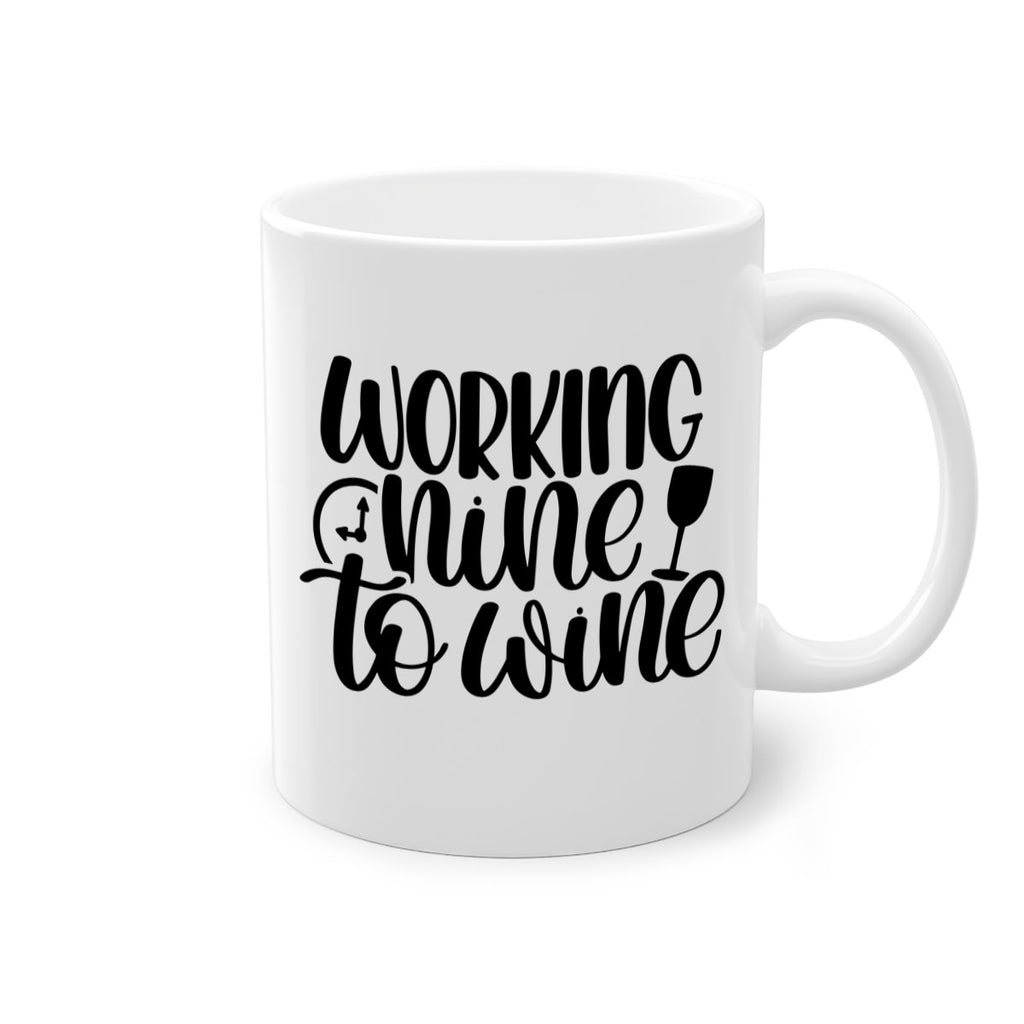 working nine to wine 15#- wine-Mug / Coffee Cup