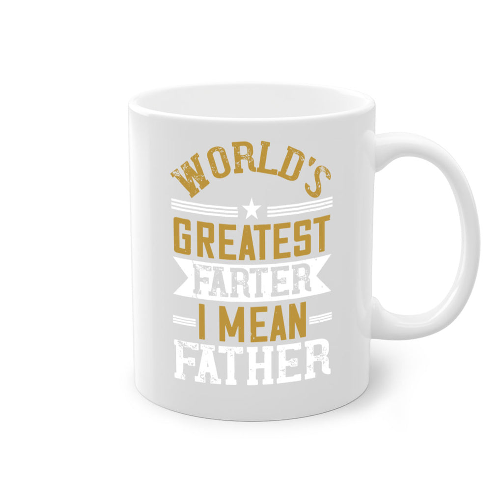 world’s greatest farter i mean my father 139#- fathers day-Mug / Coffee Cup