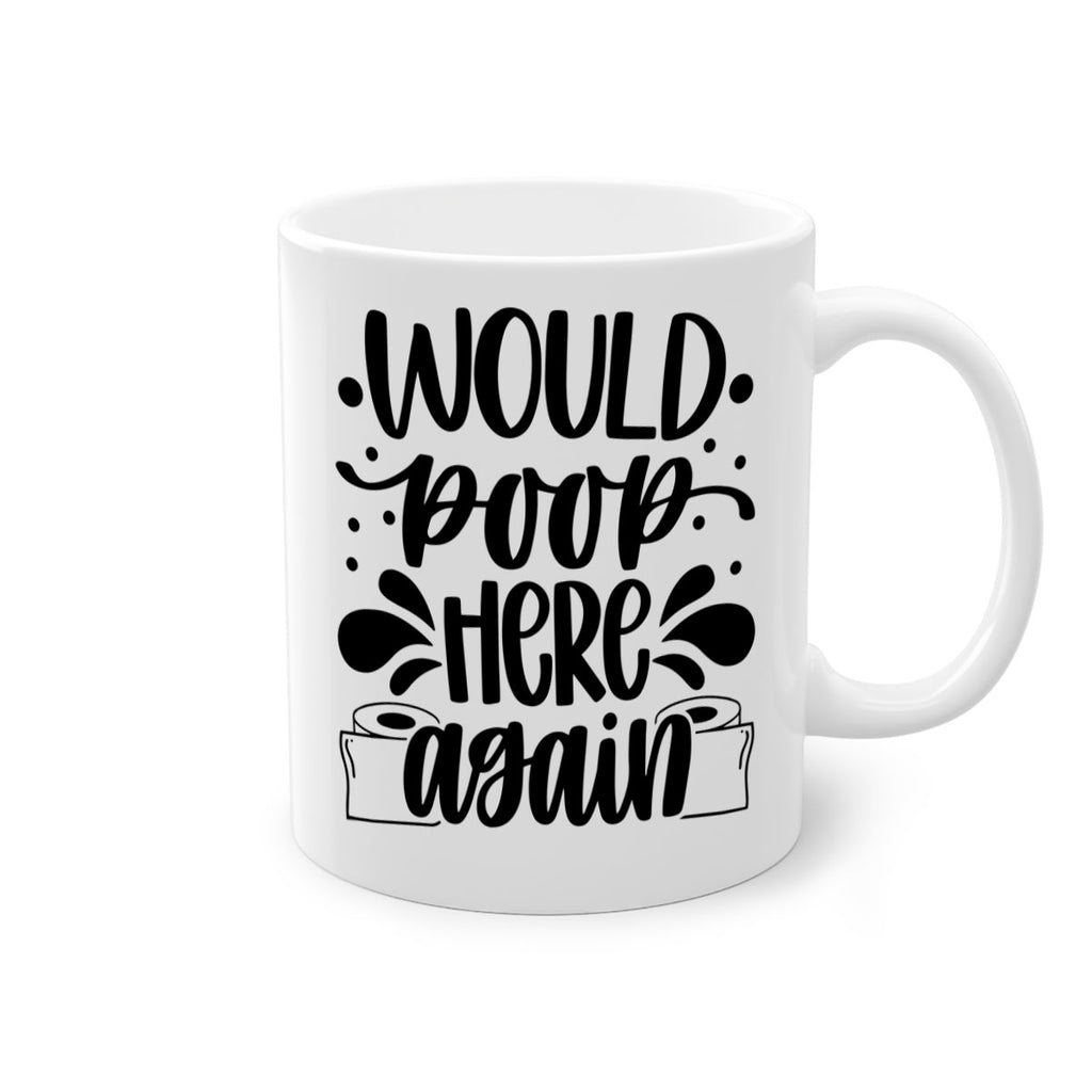 would poop here again 3#- bathroom-Mug / Coffee Cup