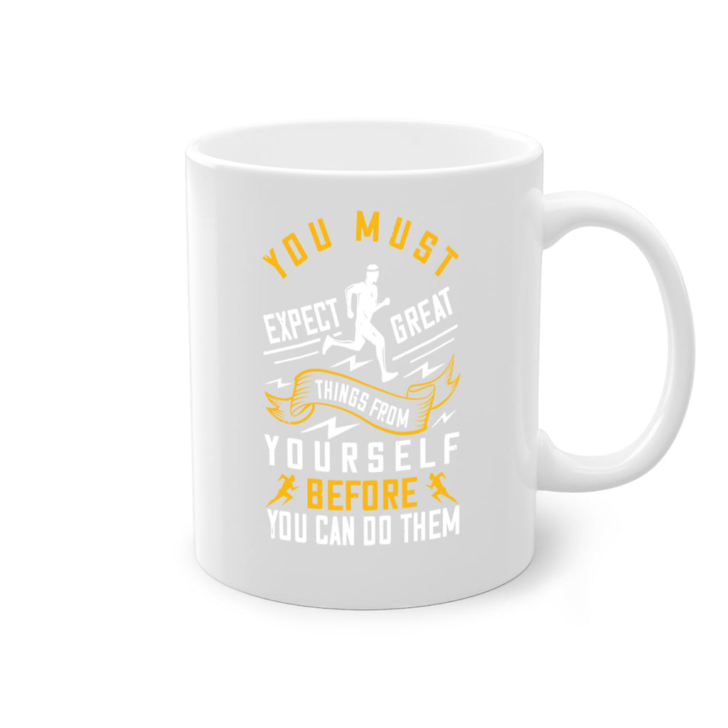 you must expect great things from yourself before you can do them 1#- running-Mug / Coffee Cup